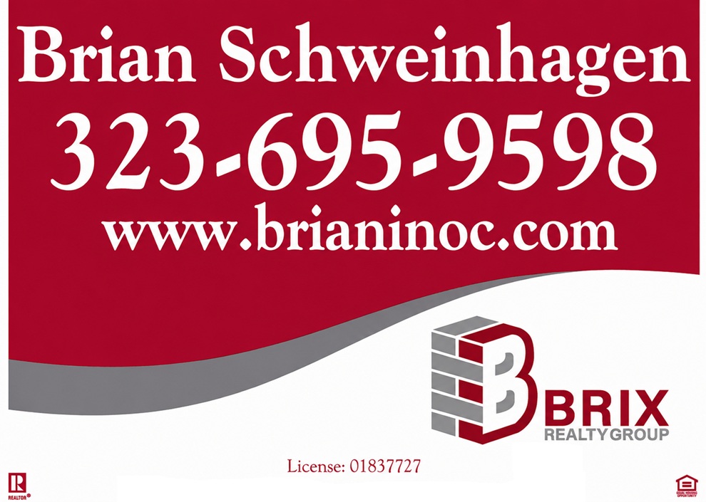 Brian Schweinhagen's property sign, showing his name, the phone number 323-695-9598 and brianinoc.com in white on crimson.